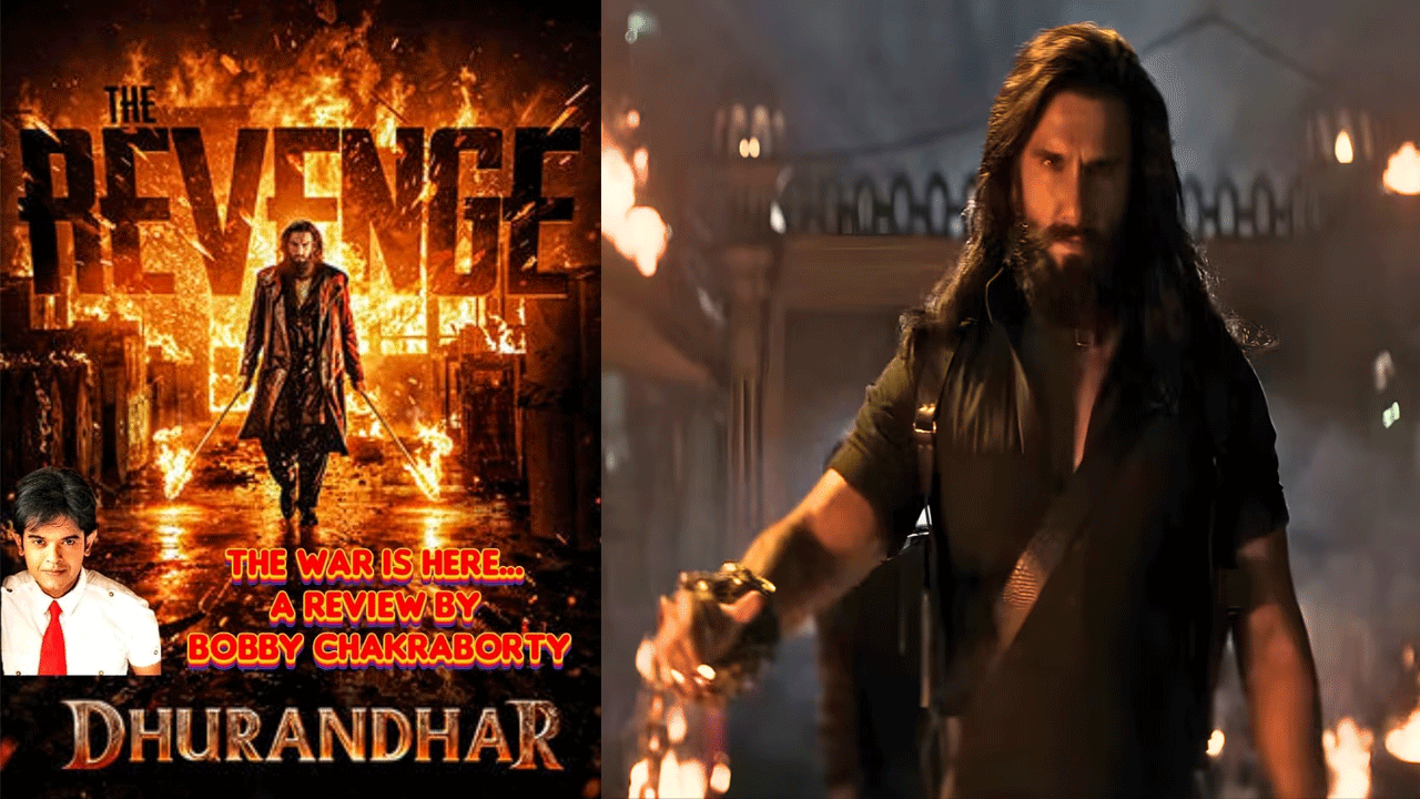 Dhurandhar- The Revenge: A review by actor Bobby Chakrabort